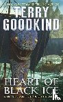 Goodkind, Terry - Heart of Black Ice