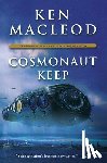 MacLeod, Ken - Cosmonaut Keep