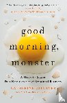 Gildiner, Catherine - Good Morning, Monster