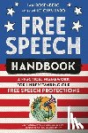 Rosenberg, Ian - Free Speech Handbook: A Practical Framework for Understanding Our Free Speech Protections