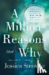 Strawser, Jessica - A Million Reasons Why