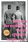 Ryan, Hugh - When Brooklyn Was Queer