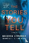 Lepionka, Kristen - Stories You Tell