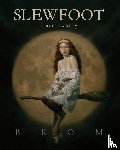 Brom - Slewfoot
