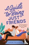 Sullivan, Sophie - A Guide to Being Just Friends