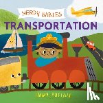 Kastner, Emmy - Nerdy Babies: Transportation