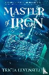 Levenseller, Tricia - Master of Iron