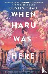 Thao, Dustin - When Haru Was Here