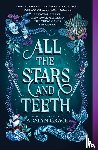 Grace, Adalyn - All the Stars and Teeth