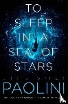 Paolini, Christopher - To Sleep in a Sea of Stars