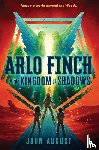 August, John - Arlo Finch in the Kingdom of Shadows
