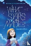 Allen, Sarah - What Stars Are Made Of