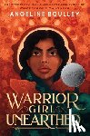 Boulley, Angeline - Warrior Girl Unearthed
