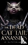 Clark, P. Djeli - The Dead Cat Tail Assassins