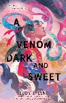 Lin, Judy I. - A Venom Dark and Sweet