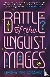 Moore, Scotto - Battle of the Linguist Mages