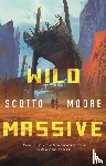 Moore, Scotto - Wild Massive