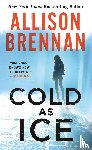 Brennan, Allison - Cold as Ice
