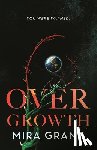 Grant, Mira - Overgrowth