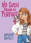 Misako Rocks! - No Such Thing As Perfect