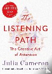 Cameron, Julia - The Listening Path: The Creative Art of Attention