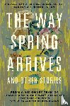Chen, Yu, Wang, Regina Kanyu - The Way Spring Arrives and Other Stories