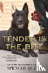 Quinn, Spencer - Tender Is the Bite