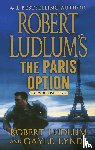 Ludlum, Robert, Lynds, Gayle - Robert Ludlum's the Paris Option