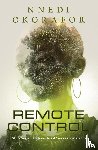 Okorafor, Nnedi - Remote Control