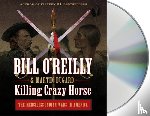 O'Reilly, Bill, Dugard, Martin - Killing Crazy Horse