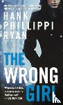 Ryan, Hank Phillippi - The Wrong Girl