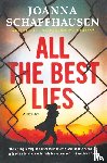 Schaffhausen, Joanna - All the Best Lies