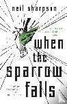 Sharpson, Neil - When the Sparrow Falls