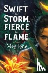 Long, Meg - Swift the Storm, Fierce the Flame