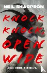 Sharpson, Neil - Knock Knock, Open Wide