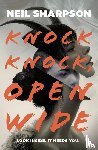 Sharpson, Neil - Knock Knock, Open Wide