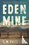 Hulse, S. M. - Eden Mine