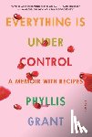 Grant, Phyllis - Everything Is Under Control