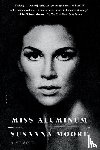 Moore, Susanna - Miss Aluminum