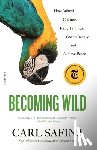 Safina, Carl - Becoming Wild