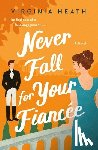 Heath, Virginia - Never Fall for Your Fiancee