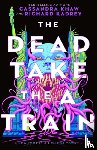 Kadrey, Richard, Khaw, Cassandra - The Dead Take the a Train