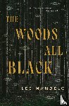 Mandelo, Lee - The Woods All Black