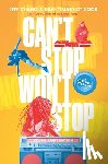 Chang, Jeff - Can't Stop Won't Stop (Young Adult Edition): A Hip-Hop History