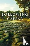 Keahey, John - Following Caesar