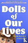 Mahoney, Mary, Horrocks, Allison - Dolls of Our Lives