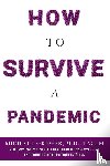 Greger, Michael - How to Survive a Pandemic
