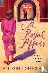 Montclair, Allison - A Royal Affair