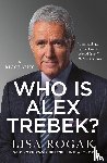 Rogak, Lisa - Who Is Alex Trebek?