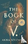 Solomon, Anna - The Book of V.